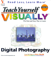 Teach Yourself Visually Digital Photography - Marmel, Elaine J