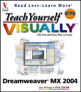 Teach Yourself Visually Dreamweaver . MX 2004 - MaranGraphics Development Group, and Warner, Janine, and Gardner, Susannah