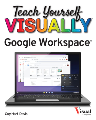 Teach Yourself Visually Google Workspace - Hart-Davis, Guy