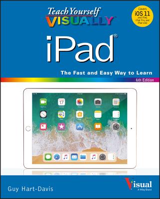 Teach Yourself Visually iPad - Hart-Davis, Guy