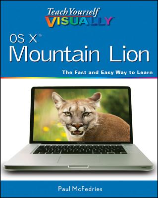 Teach Yourself Visually OS X Mountain Lion - McFedries, Paul