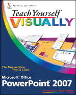 Teach Yourself Visually PowerPoint 2007