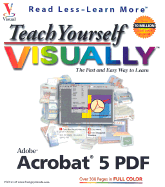 Teach Yourself Visually TM Acrobat 5 PDF - Padova, Ted