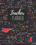 Teacher Planner: Math Formulas Lesson Planner For Teachers Weekly and Monthly Teacher Plan and Record Calendar Book For July 2019 Through July 2020 Academic Year Lesson Plan For Productivity and Time Management.