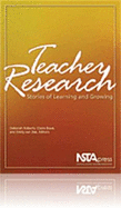 Teacher Research: Stories of Learning and Growing