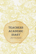 Teachers Academic Diary 2019-2020: 365 Page a Day Academic Diary with 24hr time slots, Priorites, To-do Lists, Notes - Aug 2019 - July 2020