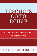 Teachers Go to Rehab