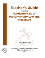 Teacher's Guide to Using Fundamentals of Parliamentary Procedure