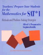 Teachers! Prepare Your Students for the Mathematics for SAT* I: Methods and Problem-Solving Strategies