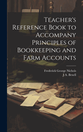 Teacher's Reference Book to Accompany Principles of Bookkeeping and Farm Accounts