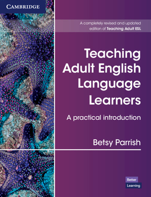 Teaching Adult English Language Learners: A Practical Introduction Paperback - Parrish, Betsy