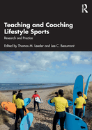 Teaching and Coaching Lifestyle Sports: Research and Practice