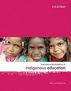 Teaching and Learning in Indigenous Education. Neil Harrison