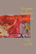Teaching and Learning in the College Classroom