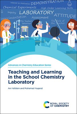 Teaching and Learning in the School Chemistry Laboratory - Hofstein, Avi, and Hugerat, Muhamad