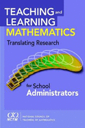 Teaching and Learning Mathematics: Translating Research for School Administrators