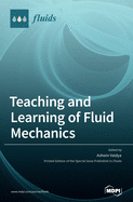 Teaching and Learning of Fluid Mechanics