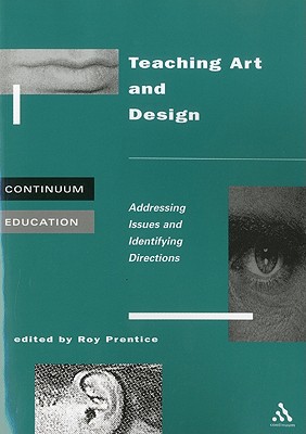 Teaching Art and Design - Prentice, Roy, Mr.