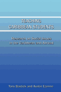 Teaching Caribbean Students: Research on Social Issues in the Caribbean and Abroad