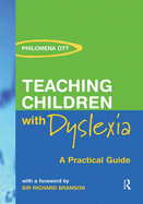 Teaching Chidren with Dyslexia: A Practial Guide