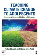 Teaching Climate Change to Adolescents: Reading, Writing, and Making a Difference