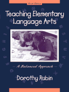 Teaching Elementary Language Arts: A Balanced Approach