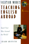 Teaching English Abroad, 5th Ed