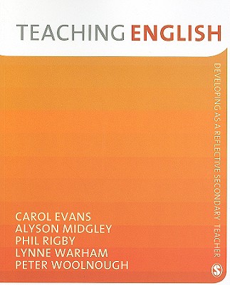 Teaching English - Evans, Carol, Dr., and Midgley, Alyson, and Rigby, Phil