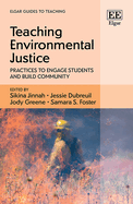 Teaching Environmental Justice: Practices to Engage Students and Build Community