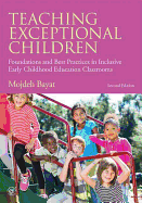 Teaching Exceptional Children: Foundations and Best Practices in Inclusive Early Childhood Education Classrooms