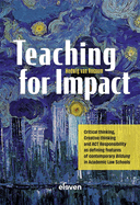Teaching for Impact: Critical thinking, Creative thinking and ACT Responsibility as defining features of contemporary Bildung in Academic Law Schools