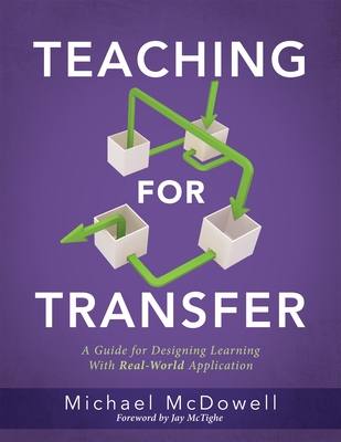 Teaching for Transfer - McDowell, Michael