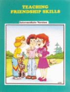 Teaching Friendship Skills: Intermediate Version