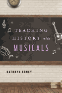 Teaching History with Musicals