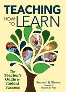 Teaching How to Learn: The Teacher's Guide to Student Success