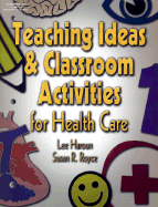 Teaching Ideas and Classroom Activities for Health Care