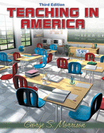 Teaching in America, Mylabschool Edition - Morrison, George S