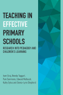 Teaching in Effective Primary Schools: Research into pedagogy and children's learning