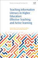 Teaching Information Literacy in Higher Education: Effective Teaching and Active Learning