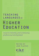 Teaching Languages in Higher Education: Issues in Training and Continuing Professional Development