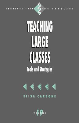 Teaching Large Classes: Tools and Strategies - Carbone, Elisa, Dr.