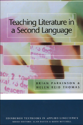 Teaching Literature in a Second Language - Parkinson, Brian, and Reid Thomas, Helen