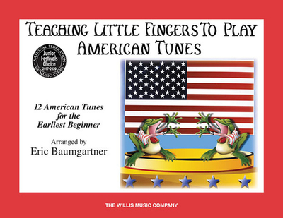 Teaching Little Fingers to Play American Tunes - Book Only: National Federation of Music Clubs 2020-2024 Selection Early Elementary Level - Baumgartner, Eric