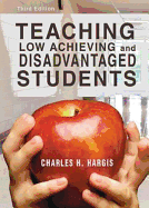 Teaching Low Achieving and Disadvantaged Students