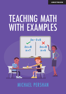 Teaching Math With Examples - Pershan, Michael