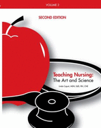 Teaching Nursing, Vol. 2: The Art and Science