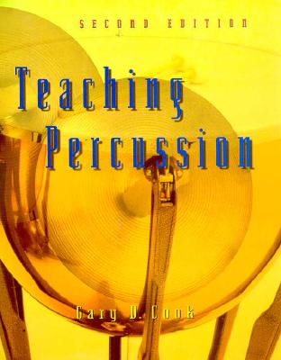 Teaching Percussion - Cook, Gary