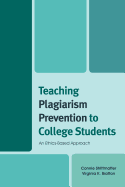 Teaching Plagiarism Prevention to College Students: An Ethics-Based Approach