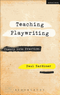 Teaching Playwriting: Creativity in Practice