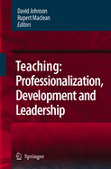 Teaching: Professionalisation, Development and Leadership: Festschrift for Professor Eric Hoyle